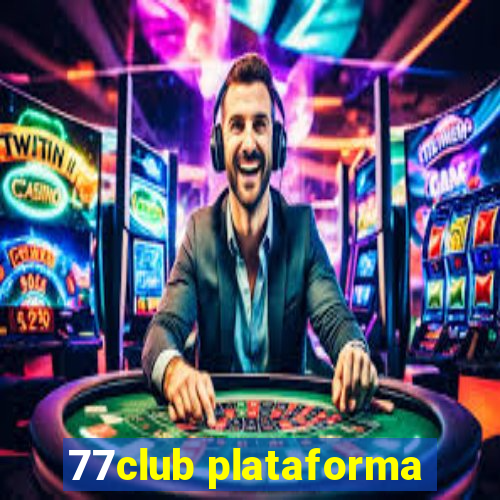 77club plataforma